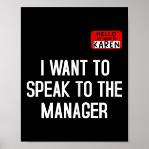 I Want To Speak To The Manager Funny Karen Hallowe Poster