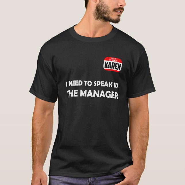 I Want To Speak To The Manager Karen Halloween Cos T-Shirt (Front)