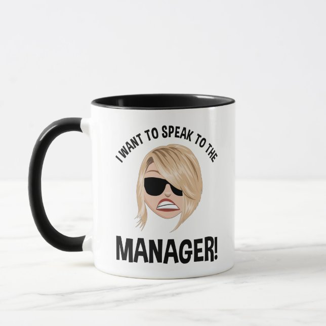 I Want To Speak To The Manager! Karen Meme Mug (Left)