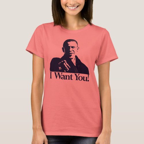I Want You Barack Obama Shirt