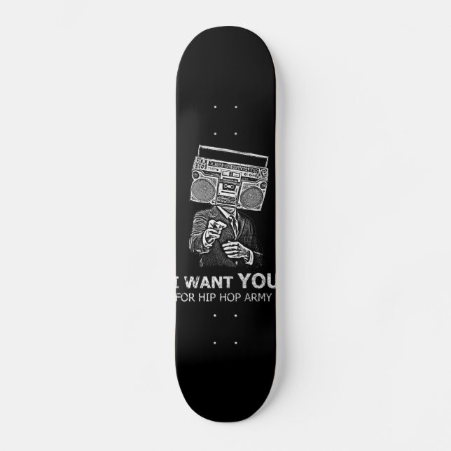 I want you for hip-hop army skateboard deck (Front)