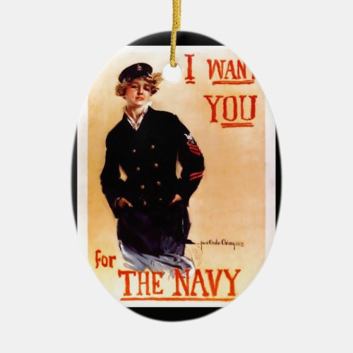 I Want You For The Navy  WW I US Poster 1917 Ceramic Ornament
