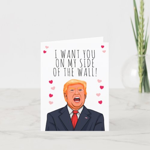 I Want You On My Side of the Wall Valentine Card