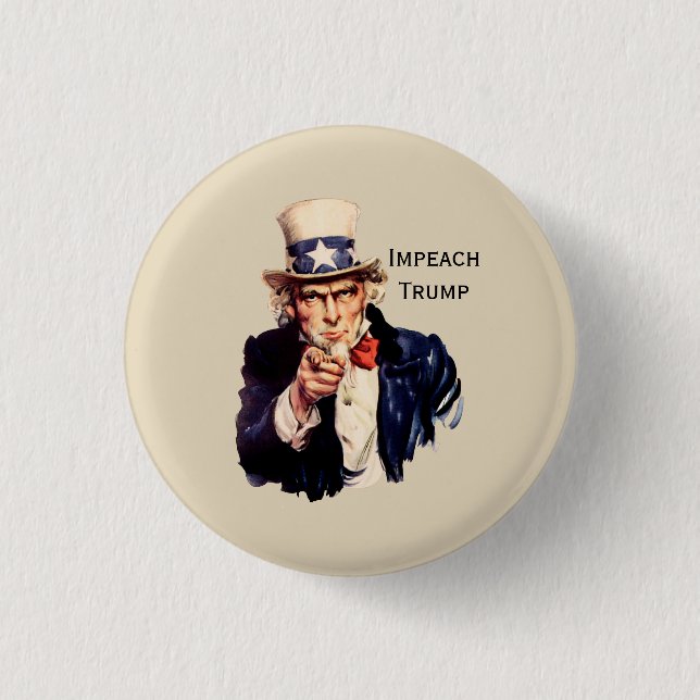 I Want You to Impeach Trump 1-1/4 inch Mini Button (Front)