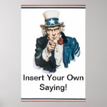 I Want You To Insert Your Own Saying! Uncle Sam Poster at Zazzle