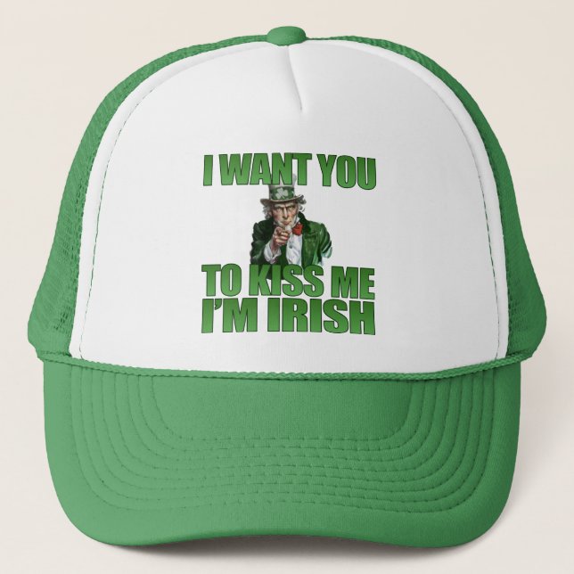 I Want You To Kiss Me I'm Irish Hat (Front)