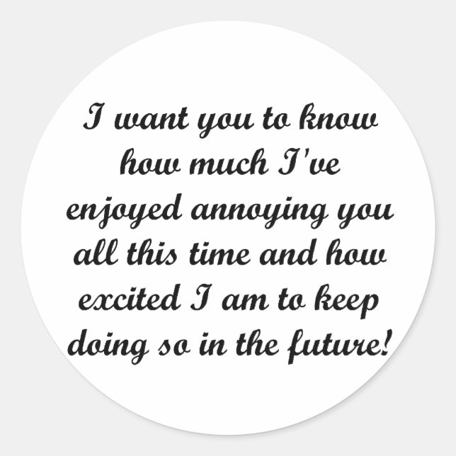 I want you to know classic round sticker (Front)