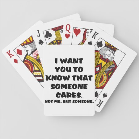 I Want You To Know Funny Quote Playing Cards