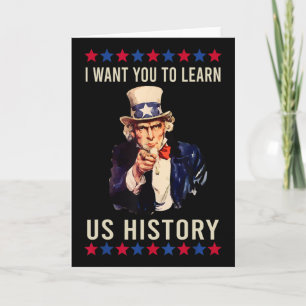 I Want You To Learn Us History American Teacher Sc Card