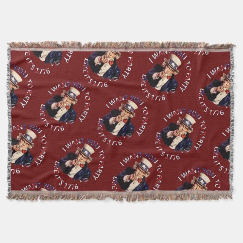 I Want You To Party Lİke Its 1776 Throw Blanket
