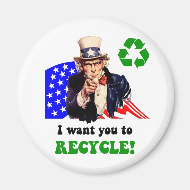 I want you to recycle! magnet (Front)