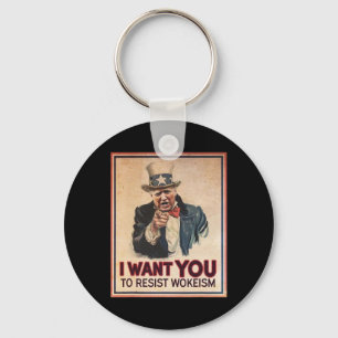 I Want You To Resist Wokeism Pro Trump 2024  Keychain