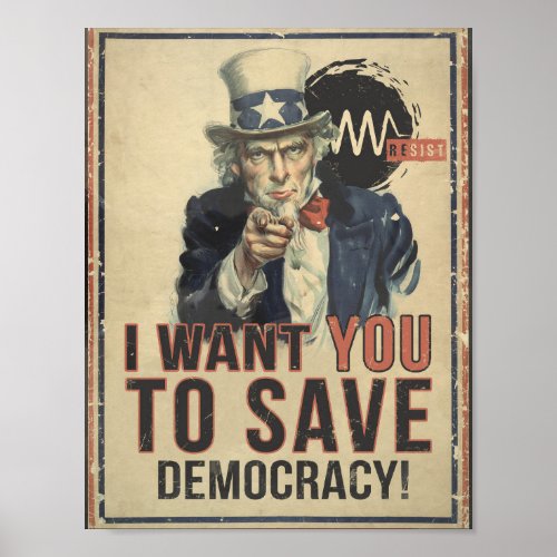 I Want You to Save Democracy Protest Poster