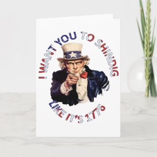 I Want You To Shindig Like Its 1776 Card