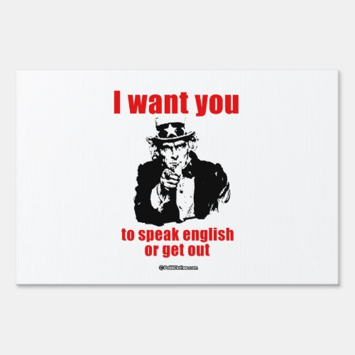 I want you to speak English or get out Yard Sign