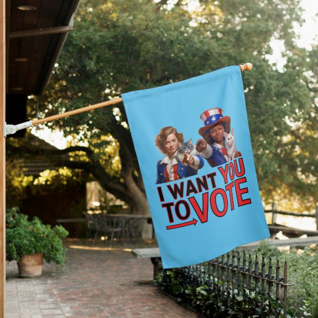I WANT YOU TO VOTE (Cat Ladies) House Flag (In SItu)
