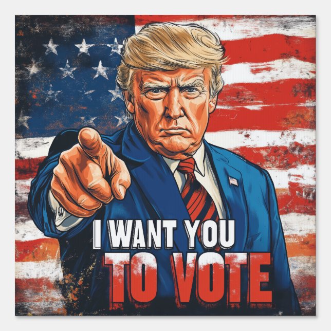 "I WANT YOU TO VOTE" Uncle Don Sign (Front)