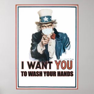 I Want You... To Wash Your Hands ...  Be a Patriot Poster
