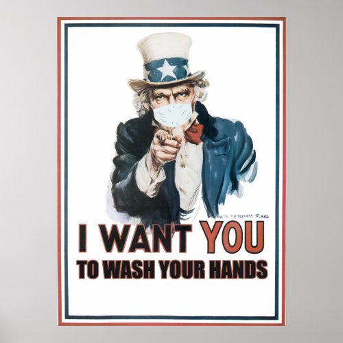 I Want You To Wash Your Hands   Be a Patriot Poster