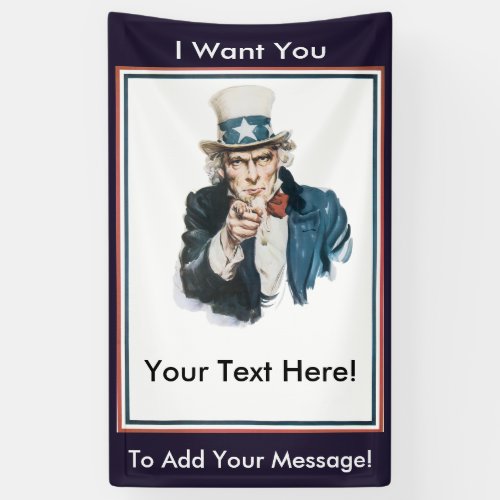 I WANT YOU Uncle Sam To Customize Your Own Message Banner