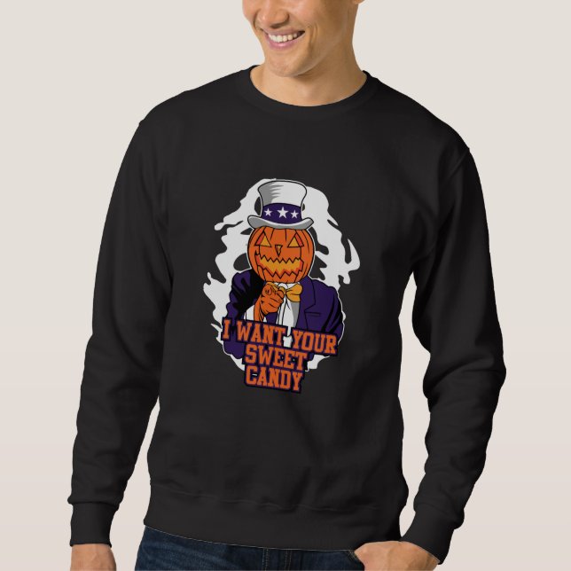 I Want Your Sweet Candy Sweatshirt (Front)