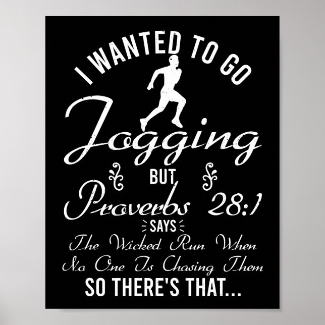 I Wanted Go Jogging But Proverbs Runner Bible Vers Poster (Front)