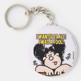 I Wanted It All Keychain