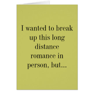 I wanted to break up this long distance romance...