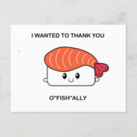 I wanted to thank you o"fish"ally - SuzietheSushi