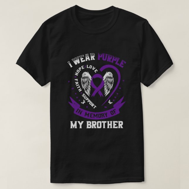 I Ware Purple In Memory Of My Brother Pancreatic C T-Shirt (Design Front)