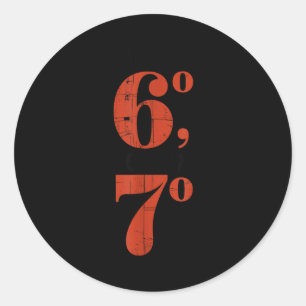 I Was 60 Now I'm 70 Birthday Grandma 67 Funny Matc Classic Round Sticker