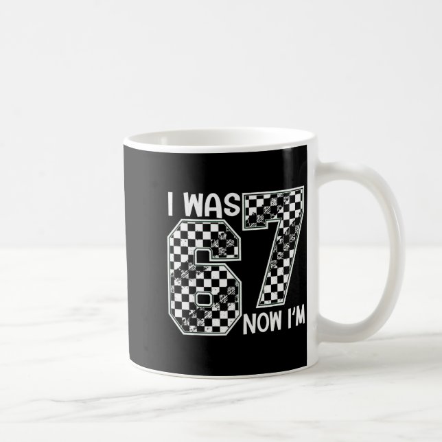 I Was 6 Now I Am 7 Six Seven Checkered Birthday Sr Coffee Mug (Right)