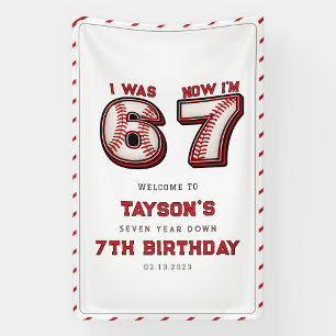 I Was 6, Now I’m 7 – Baseball 7th Birthday Banner