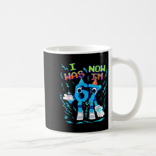 I Was 6 Now I’m 7 Six Seven Funny Birthday Kids  Coffee Mug (Right)