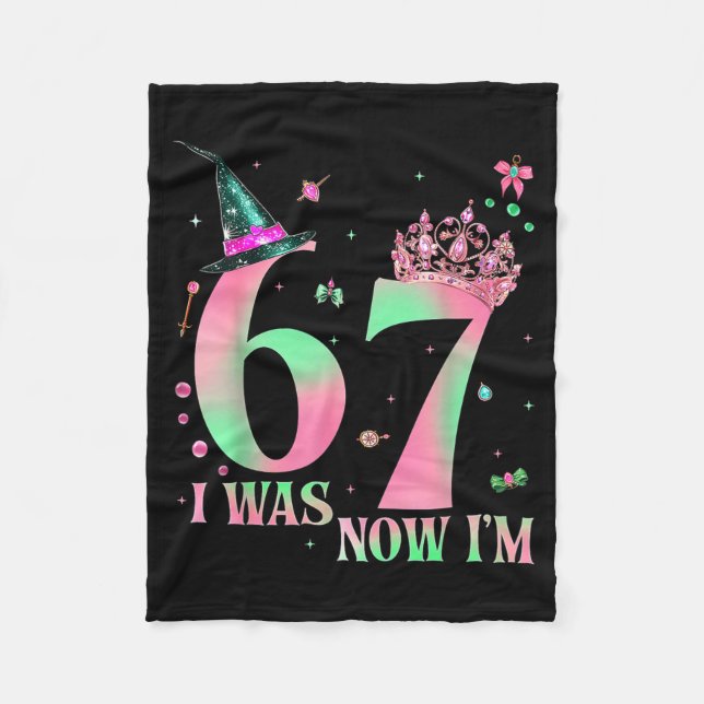 I Was 6 Now I'm 7 67 Birthday Witch Nk Green Birth Fleece Blanket (Front)