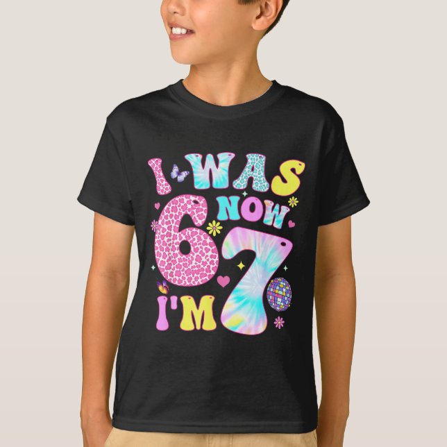 I Was 6 Now I'm 7 67 Meme Groovy Retro 7th Birthda T-Shirt (Front)