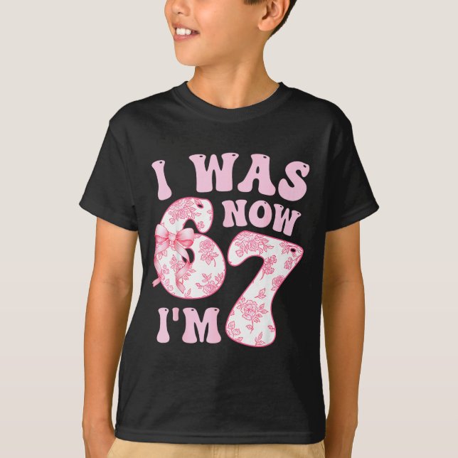 I Was 6 Now I'm 7 67 Meme Groovy Retro 7th Birthda T-Shirt (Front)