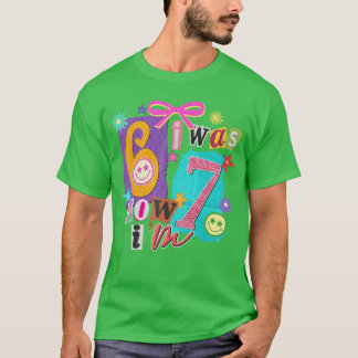 I was 6 Now Im 7 67 Six Seven Meme 7 Years Old Bir T-Shirt