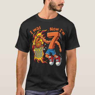 I Was 6 Now I'M 7 Basketball 6 7 T-Shirt