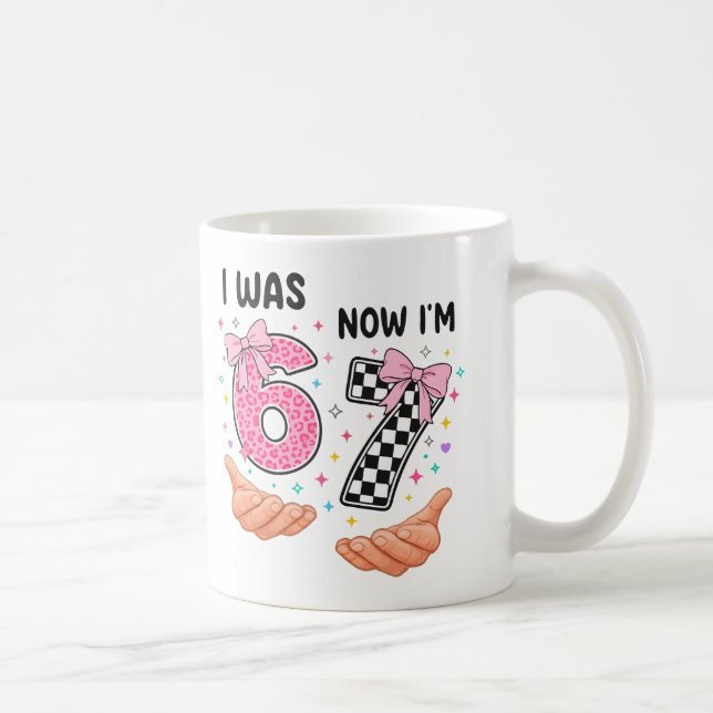 I was 6 now I'm 7 cute birthday numbers Coffee Mug (Right)