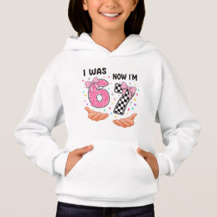I was 6 now I'm 7 cute birthday numbers Hoodie