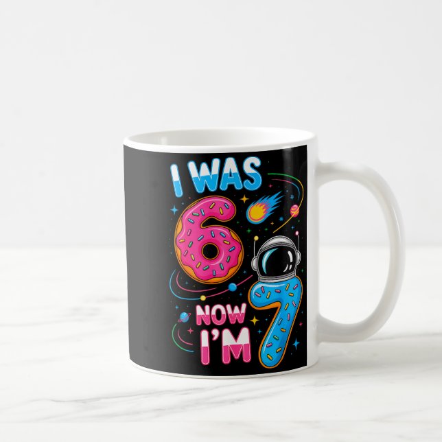 I Was 6 Now I'm 7 Funny 7 Year Old Birthday Astron Coffee Mug (Right)