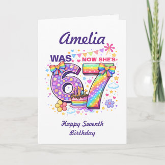 I Was 6 Now I'm 7 Girls 7th Birthday Card