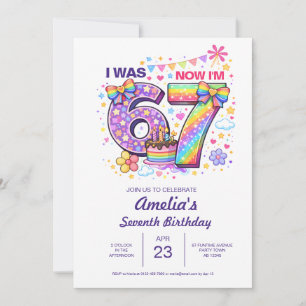 I Was 6 Now I'm 7 Girls 7th Birthday Invitation