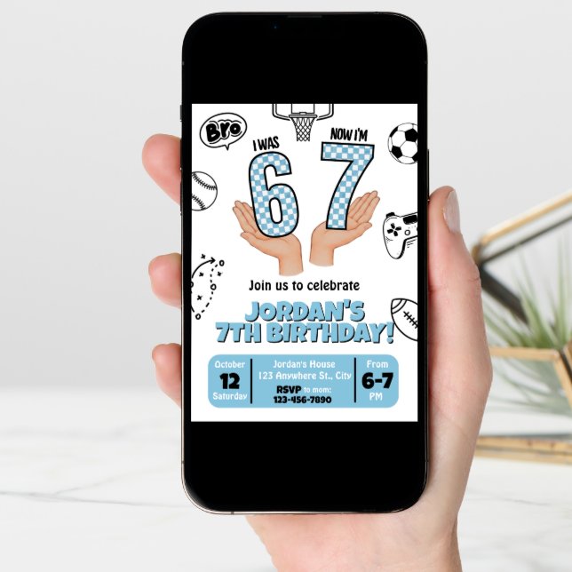 I was 6 Now I'm 7 Invite, 67 Birthday Invite (Front Digital)