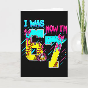 I Was 6 Now Im 7 Softball 67 Ice Cream Drip Card