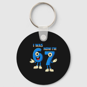 I Was 6 Now I'm 7th Birthday Funny 67 Italian Brai Keychain