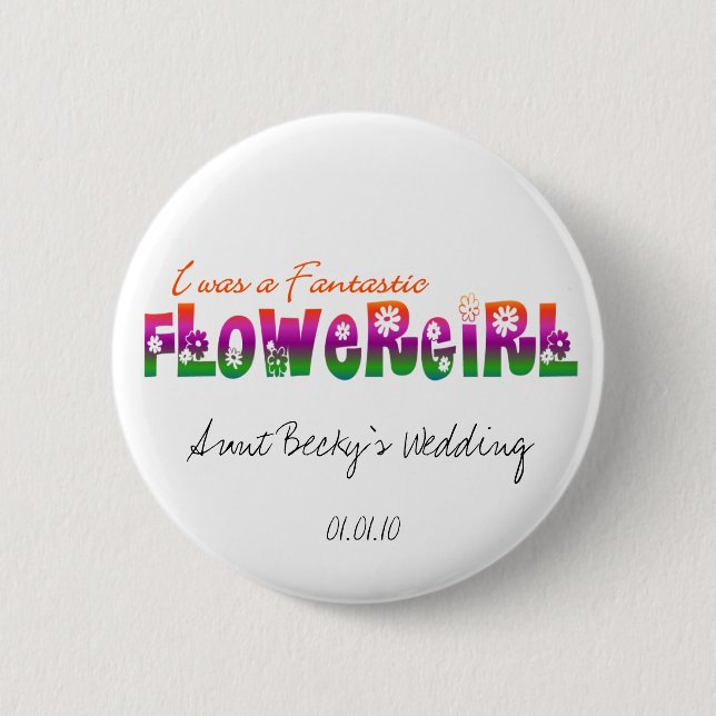 I Was a Fantastic Flower Girl Button (Front)