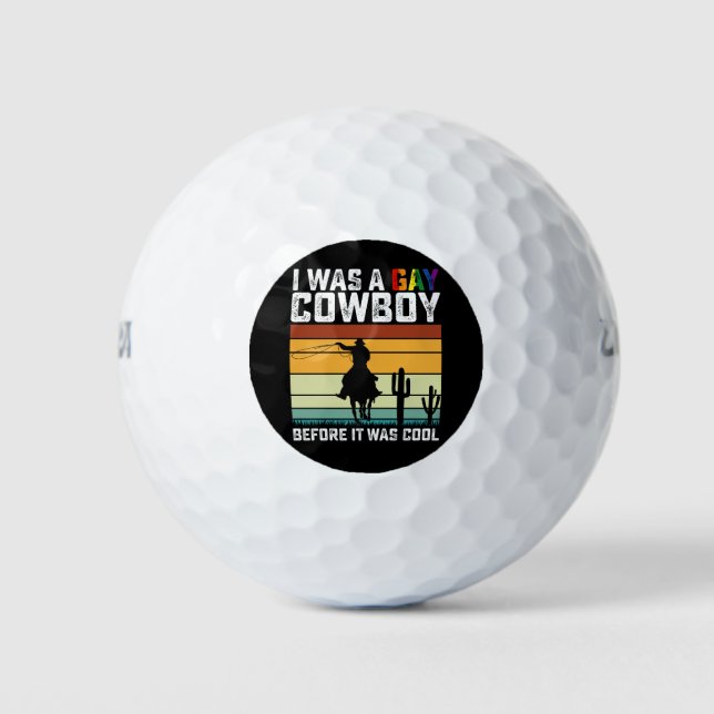 I Was A Gay Cowboy Before It Was Cool LGBT Golf Balls (Front)