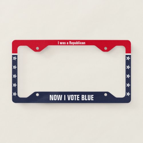 I was a Republican Now I Vote Blue 2020 Election License Plate Frame